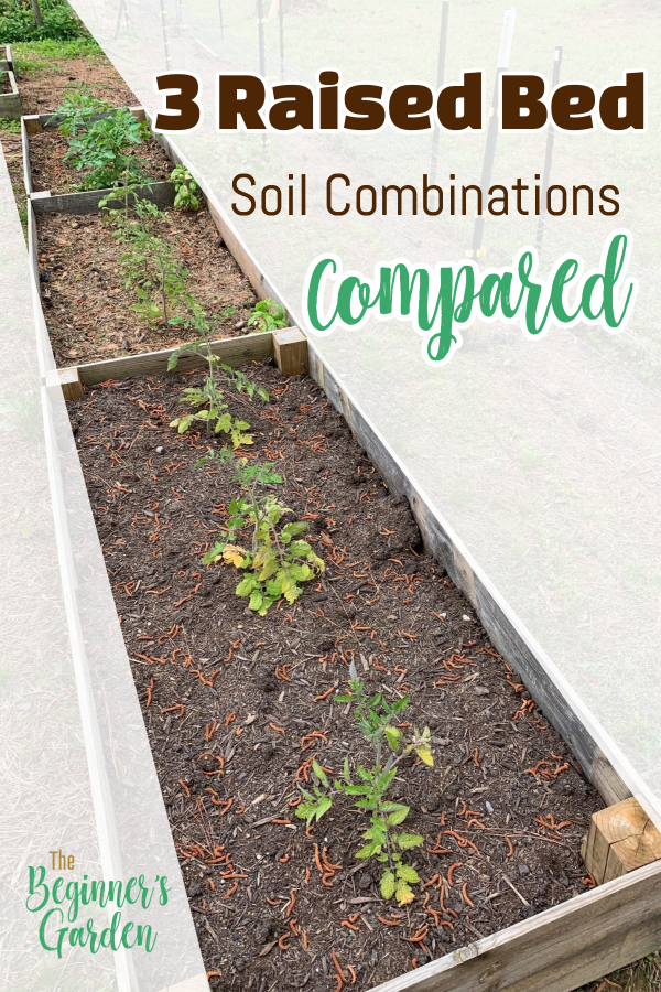 3 Raised Bed Soil Mixes Compared | The Beginner's Garden for Raised Bed Soil Cost Per Cubic Foot