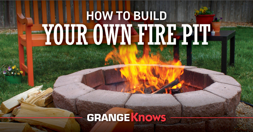 How To Build Your Own Fire Pit - Grange Co-Op intended for Why Your DIY Fire Pit Might Cost More Than You Think This Year