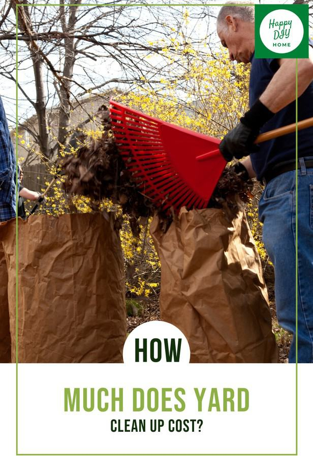 How Much Does Yard Clean Up Cost? | Happy Diy Home regarding How to Estimate Your Garden Cleanup Costs Without the Hidden Surprises