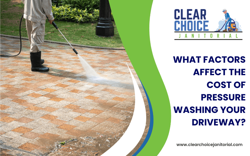 What Factors Affect The Cost Of Pressure Washing Your Driveway? | Clear ... with How Much Does Pressure Washing Driveway Cost