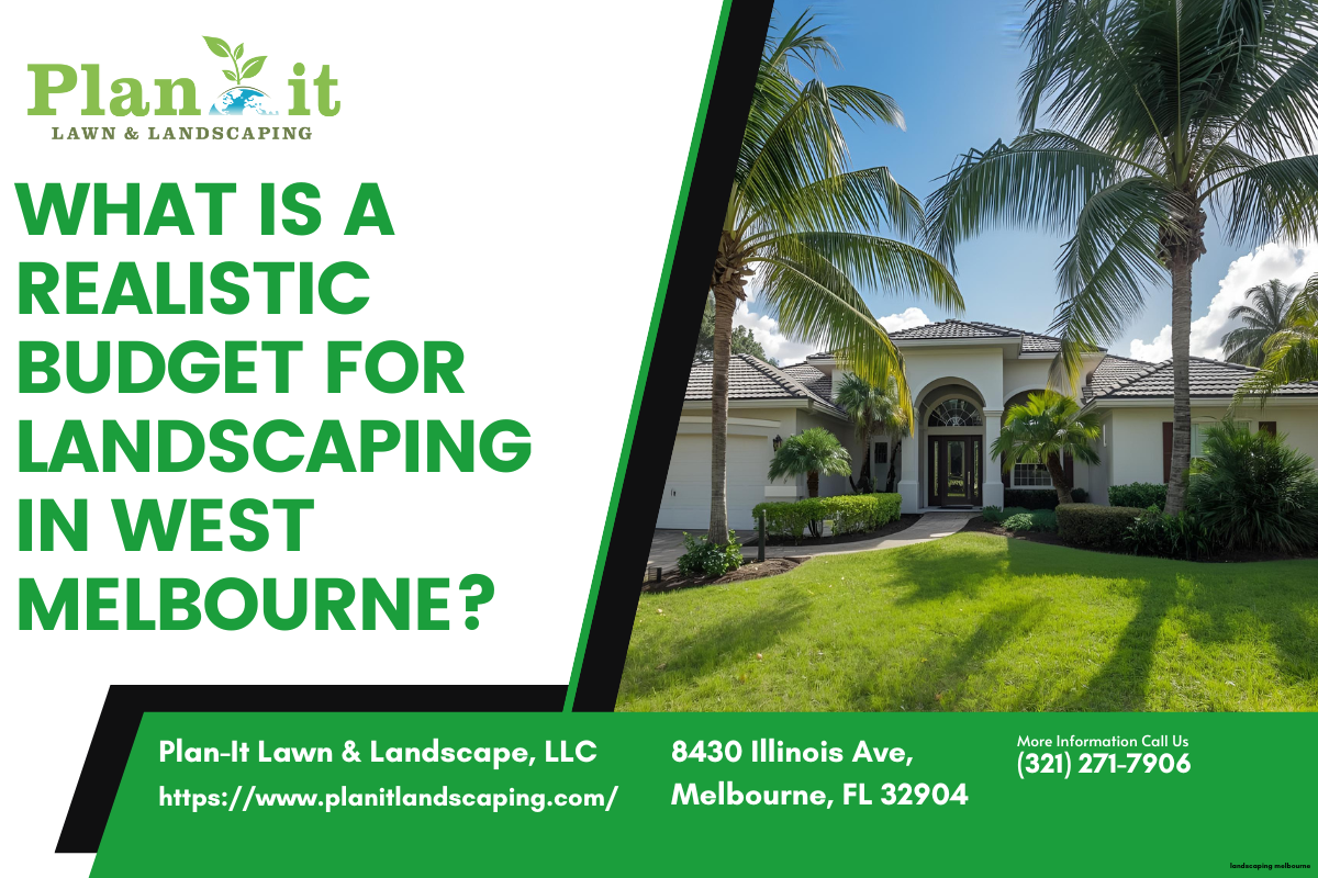 What Is A Realistic Budget For Landscaping In West Melbourne? pertaining to How To Prioritize Landscaping Projects Budget