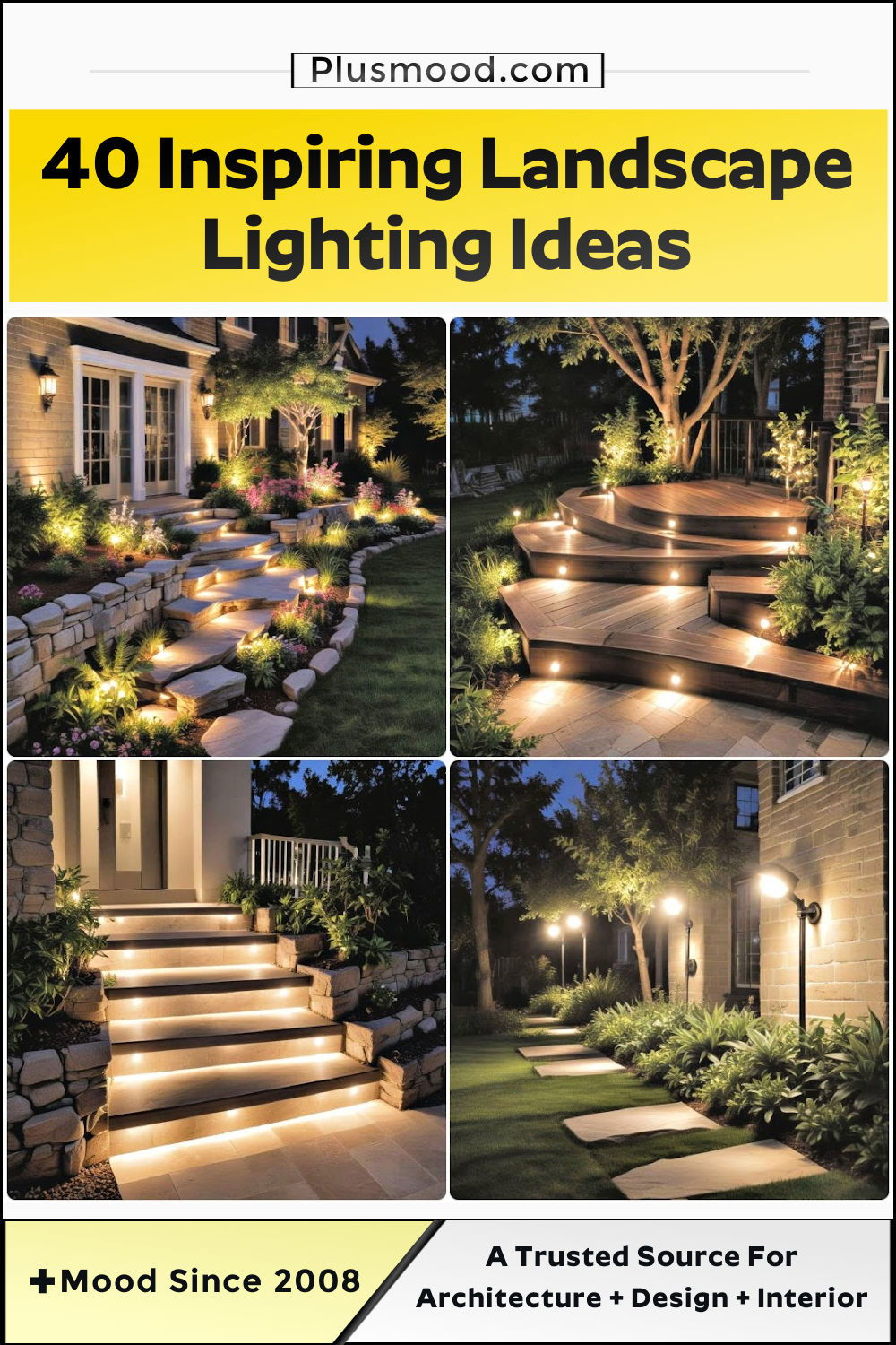 30 Landscape Lighting Ideas For Outdoor Spaces in Smart Trends and Inspiring Ideas for Lighting Outdoor Steps and Paths