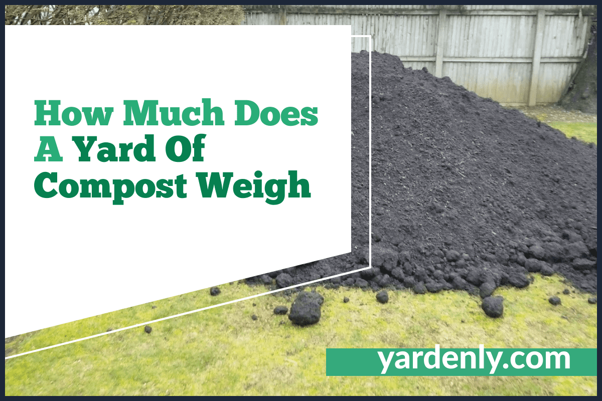 How Much Does A Yard Of Compost Weigh with regard to Calculating how many cubic yards of compost you need and total expenses